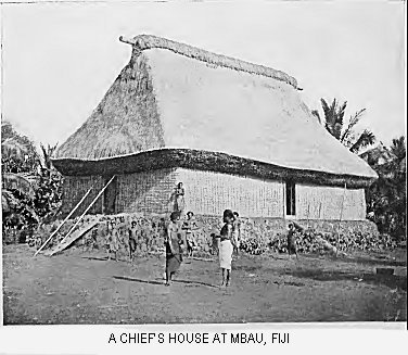 A chief’s house at Mbau, Fiji
